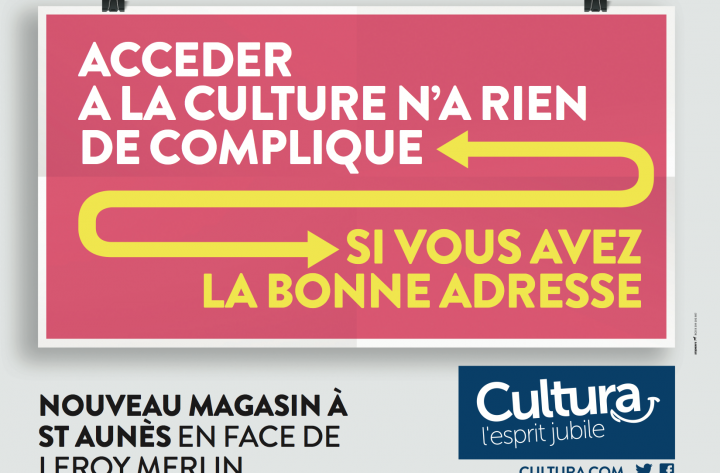 CULTURA – Ouverture Magasin – Affichage