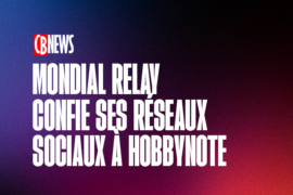 MONDIAL RELAY confie la gestion de ses réseaux sociaux à Hobbynote