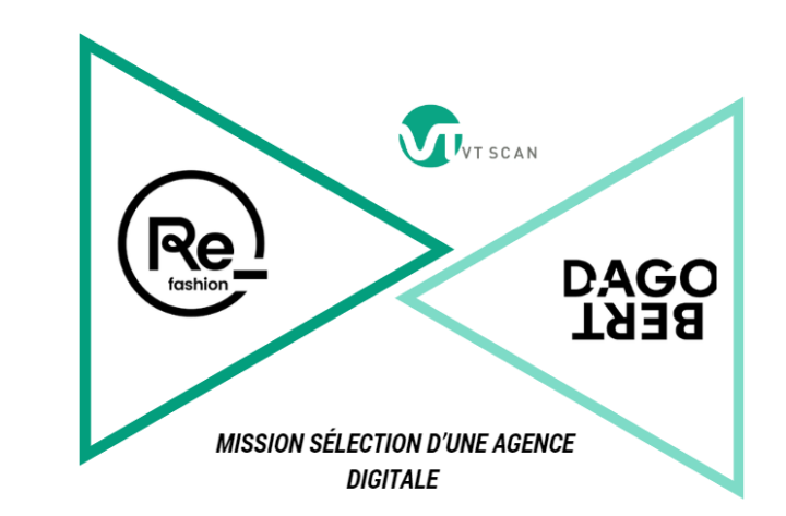 Mission Sélection d&rsquo;une agence digitale – Dagobert x Refashion