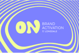 ON by Lonsdale : l&rsquo;activation passe à l&rsquo;action