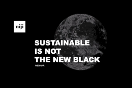 [Webinar] Sustainable is not the new black!
