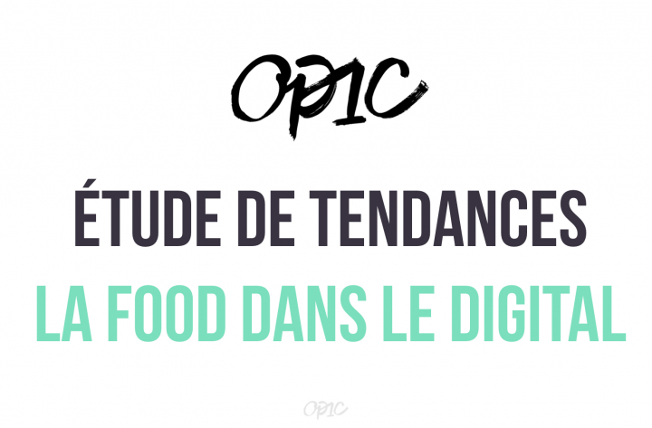 Tendances food dans le digital en 2018