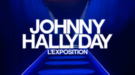 Développer le Chiffre d&rsquo;affaires : Johnny HALLYDAY L&rsquo;Exposition