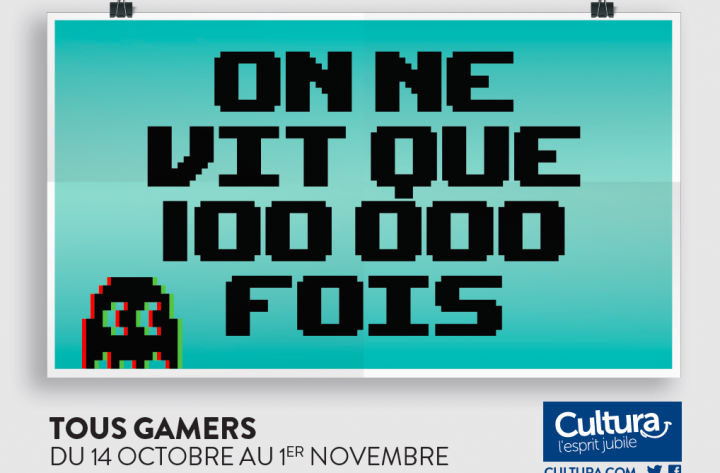 CULTURA – Tous gamers 2015 – Affichage
