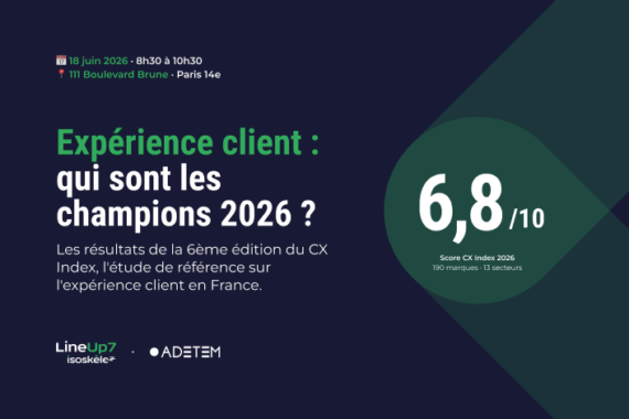 Événement : qui sont les champions de l&rsquo;expérience client en 2026 ?
