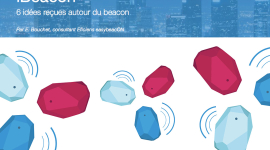 Livre blanc – 6 idées reçues autour du beacon